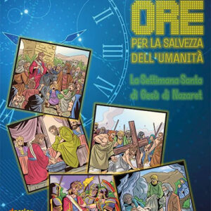 Libro 12 ore per la salvezza d'umanità. Poster di Pierfortunato Raimondo; Jacopo Tagliasacchi - ean 9788801068443 - Editrice Elledici