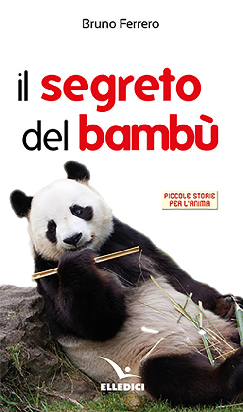 Libro segreto del bambù di Bruno Ferrero - ean 9788801068498 - Editrice Elledici