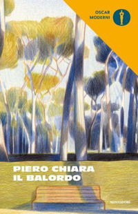 Libro balordo di Piero Chiara - ean 9788804720430 - Mondadori