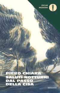 Libro Saluti notturni dal Passo della Cisa di Piero Chiara - ean 9788804720478 - Mondadori