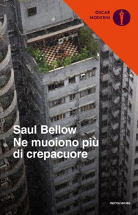 Libro Ne muoiono più di crepacuore di Saul Bellow - ean 9788804720553 - Mondadori