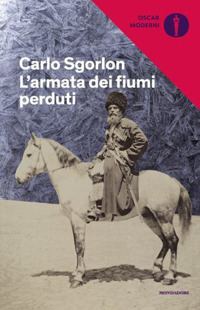Libro armata dei fiumi perduti di Carlo Sgorlon - ean 9788804720652 - Mondadori
