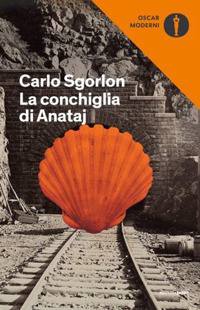 Libro conchiglia di Anataj di Carlo Sgorlon - ean 9788804720669 - Mondadori