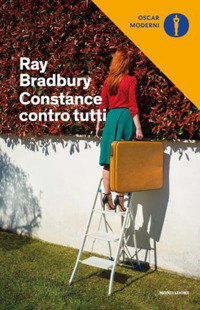 Libro Constance contro tutti di Ray Bradbury - ean 9788804720829 - Mondadori