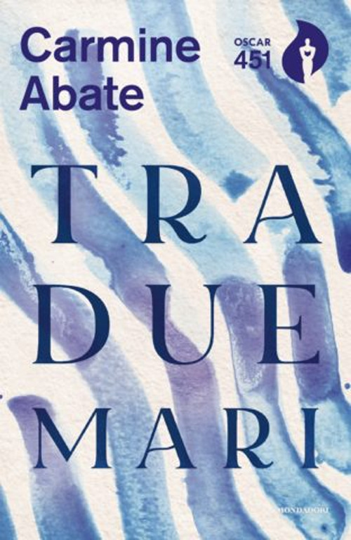 Libro Tra due mari di Carmine Abate - ean 9788804724780 - Mondadori