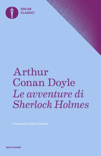 Libro avventure di Sherlock Holmes di Arthur Conan Doyle - ean 9788804728948 - Mondadori