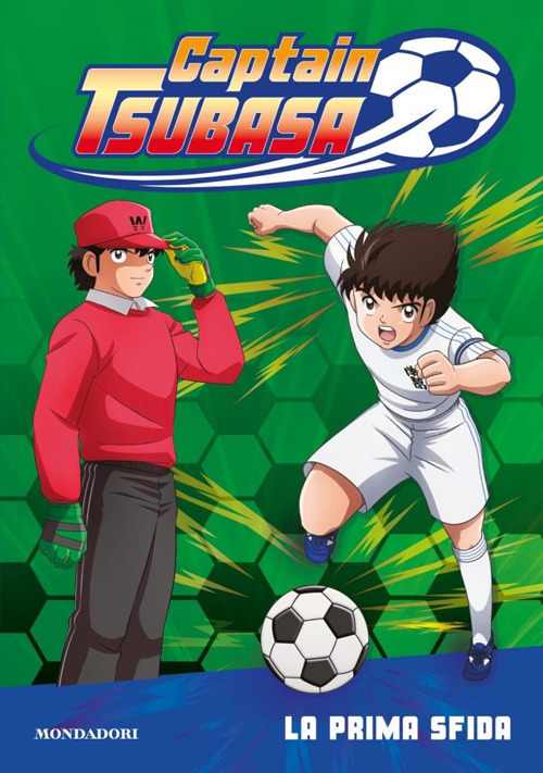 Libro Captain Tsubasa. La prima sfida di - ean 9788804734192 - Mondadori