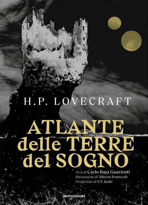 Libro Atlante delle terre del sogno di Lovecraft di Howard P. Lovecraft; Carlo Baja Guarienti - ean 9788804758921 - Mondadori