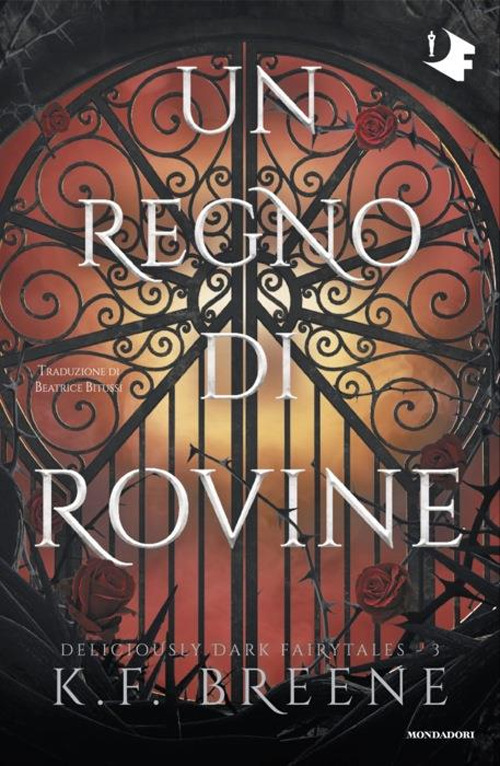 Libro regno di rovine. Deliciously dark fairytales di K.F. Breene - ean 9788804774921 - Mondadori