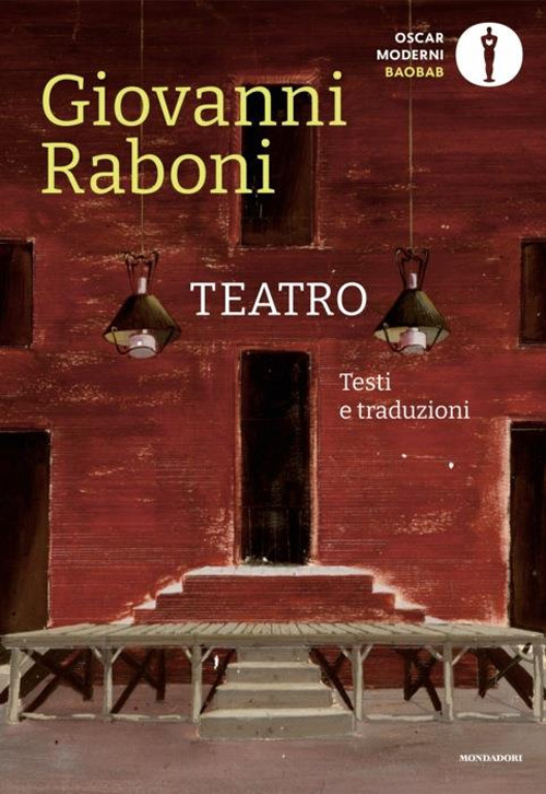 Libro Teatro. Testi e traduzioni di Giovanni Raboni - ean 9788804777724 - Mondadori