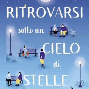 Libro Ritrovarsi sotto un cielo di stelle di Mizuki Tsujimura - ean 9788804785118 - Mondadori