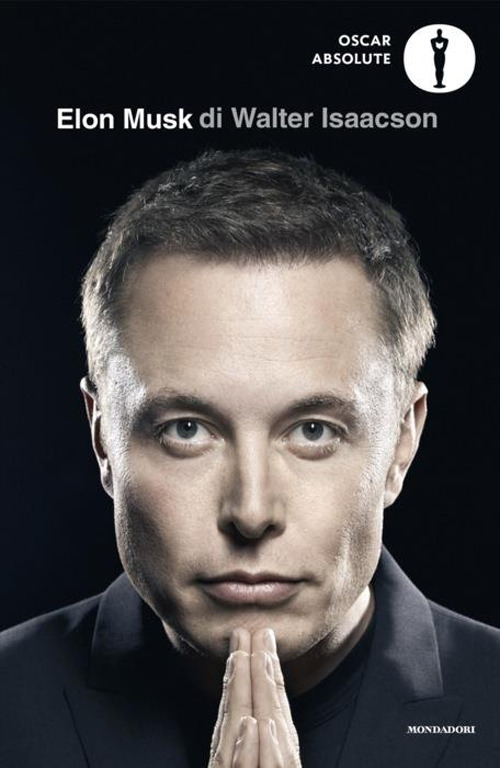 Libro Elon Musk di Walter Isaacson - ean 9788804791874 - Mondadori