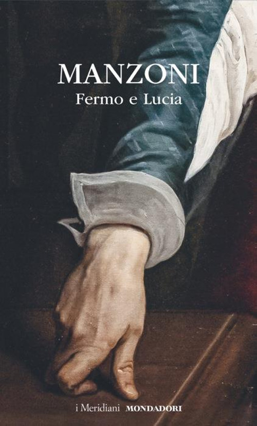 Libro Fermo e Lucia di Alessandro Manzoni - ean 9788804792123 - Mondadori