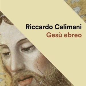 Libro Gesù ebreo di Riccardo Calimani - ean 9788804795230 - Mondadori
