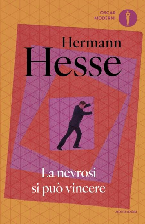 Libro nevrosi si può vincere di Hermann Hesse - ean 9788804795292 - Mondadori