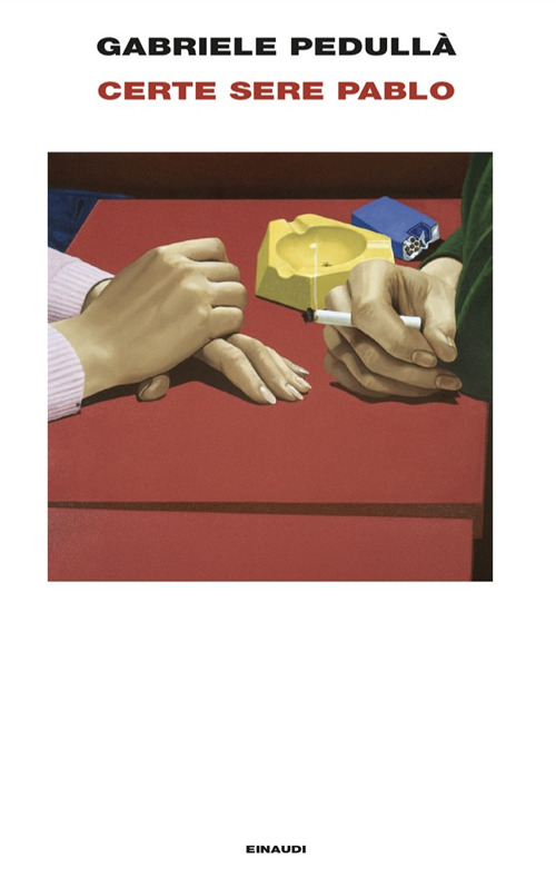Libro Certe sere Pablo di Gabriele Pedullà - ean 9788806253745 - Einaudi