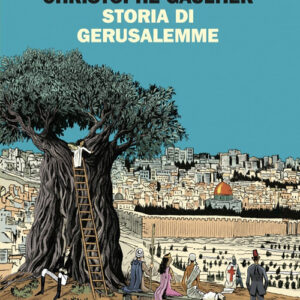 Libro Storia di Gerusalemme di Vincent Lemire; Christophe Gaultier - ean 9788806265717 - Einaudi
