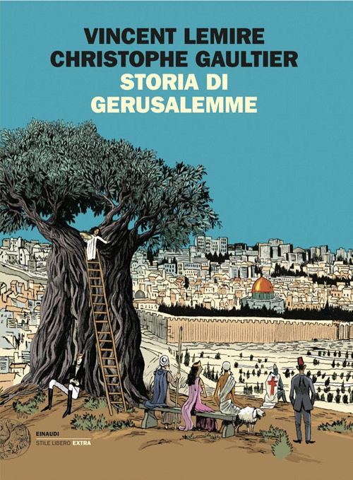 Libro Storia di Gerusalemme di Vincent Lemire; Christophe Gaultier - ean 9788806265717 - Einaudi