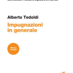 Libro Art. 323-338. Impugnazioni in generale di Alberto M. Tedoldi - ean 9788808069092 - Zanichelli