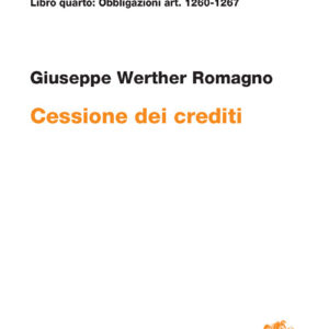 Libro ART. 1260-1267. Cessione dei crediti di Giuseppe Werther Romagno - ean 9788808220455 - Zanichelli