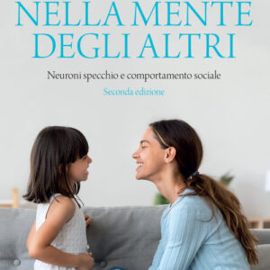 Libro Nella mente degli altri. Neuroni specchio e comportamento sociale di Giacomo Rizzolatti; Lisa Vozza - ean 9788808220530 - Zanichelli