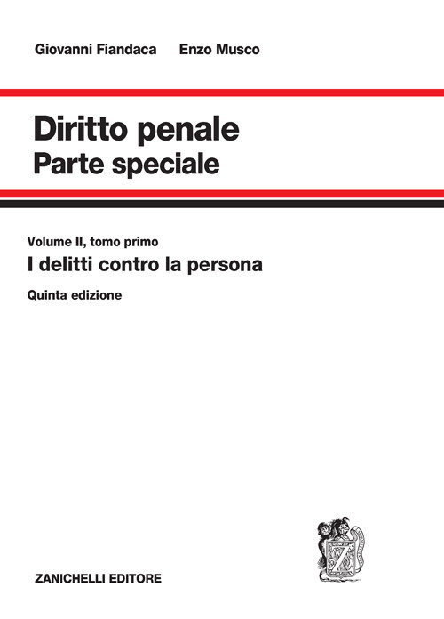 Libro Diritto penale. Parte speciale di Giovanni Fiandaca; Enzo Musco - ean 9788808220752 - Zanichelli