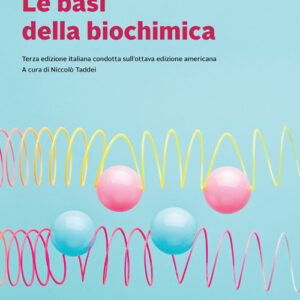 Libro basi della biochimica di Emine Ercikan Abali; Susan D. Cline; David S. Franklin; Susan M. Viselli - ean 9788808299826 - Zanichelli