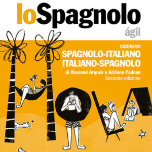 Libro spagnolo ágil. Dizionario spagnolo-italiano