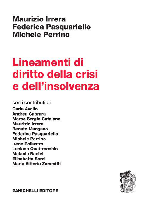 Libro Lineamenti di diritto della crisi e dell'insolvenza di Maurizio Irrera; Federica Pasquariello; Michele Perrino - ean 9788808399977 - Zanichelli