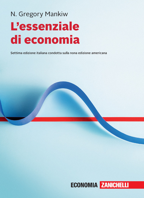 Libro essenziale di economia di N. Gregory Mankiw - ean 9788808420152 - Zanichelli
