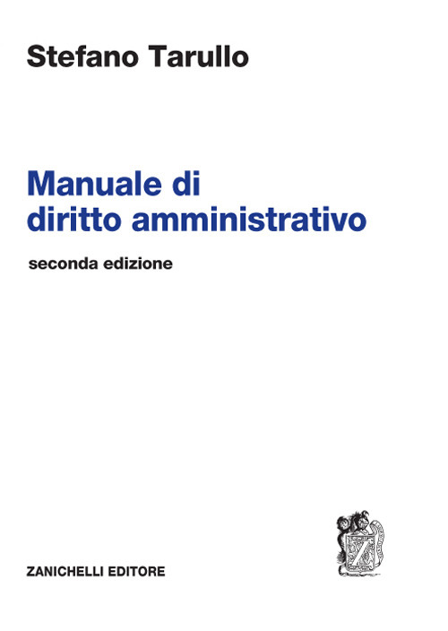 Libro Manuale di diritto amministrativo di Stefano Tarullo - ean 9788808420176 - Zanichelli