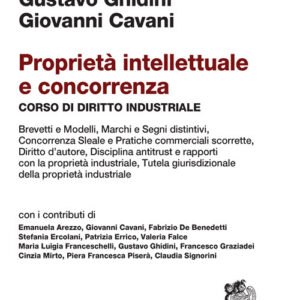 Libro Proprietà intellettuale e concorrenza. Corso di diritto industriale di Gustavo Ghidini; Giovanni Cavani - ean 9788808499936 - Zanichelli