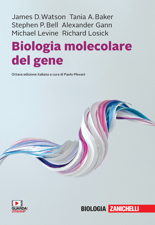 Libro Biologia molecolare del gene di James D. Watson; Tania A. Baker; Stephen P. Bell; Alexander Gann; Michael Levine; Richard Losick - ean 9788808520166 - Zanichelli