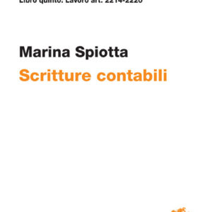 Libro ART. 2214-2220. Scritture contabili di Marina Spiotta - ean 9788808520449 - Zanichelli