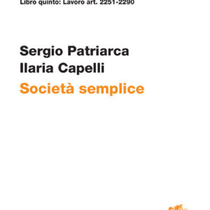 Libro ART. 2251-2290. Società semplice di Sergio Patriarca; Ilaria Capelli - ean 9788808520784 - Zanichelli