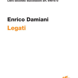 Libro Libro secondo: Successioni art. 649-673. Legati di Enrico Damiani - ean 9788808520852 - Zanichelli