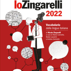 Libro Zingarelli 2022. Vocabolario della lingua italiana. Versione plus di Nicola Zingarelli - ean 9788808569639 - Zanichelli