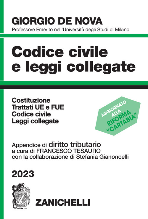 Libro Codice civile e leggi collegate 2023. Con appendice di diritto tributario di Giorgio De Nova - ean 9788808588579 - Zanichelli