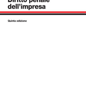 Libro Diritto penale dell'impresa di Enrico Mario Ambrosetti; Enrico Mezzetti; Alberto Ronco - ean 9788808599933 - Zanichelli