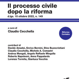 Libro processo civile dopo la riforma. D.lgs. 10 ottobre 2022
