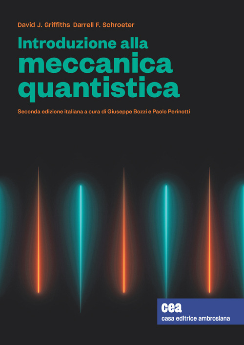 Libro Introduzione alla meccanica quantistica di David J. Griffiths; Darrell F. Schroeter - ean 9788808799814 - CEA