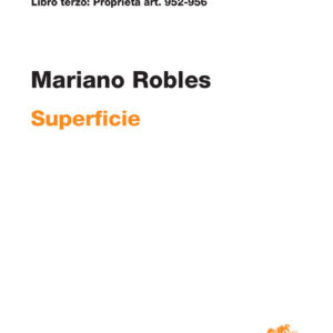 Libro Art. 952-956. Superficie. Commentario del Codice Civile di Mariano Robles - ean 9788808812735 - Zanichelli