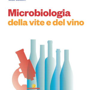 Libro Microbiologia della vite e del vino di Patrizia Romano; Cocolin Luca; Maurizio Ciani - ean 9788808899781 - CEA