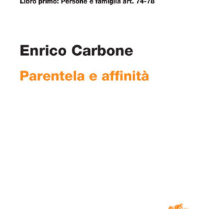 Libro Art. 74-78. Parentela e affinità di Enrico Carbone - ean 9788808899989 - Zanichelli