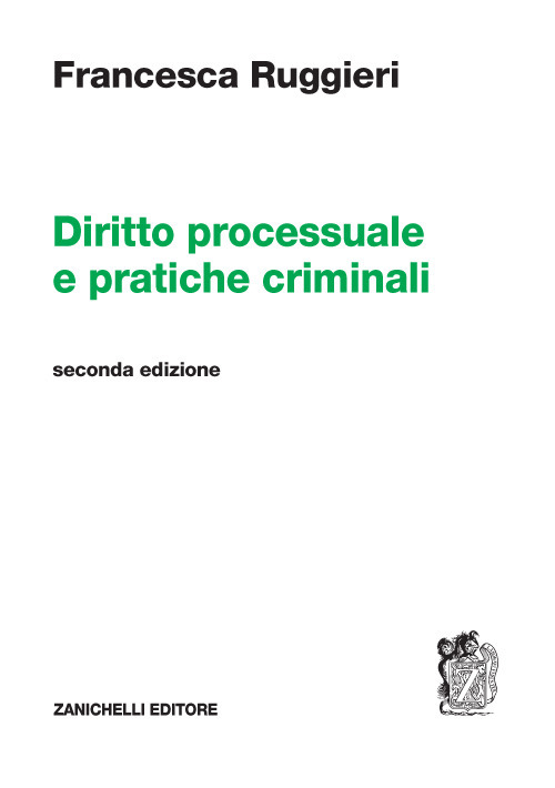 Libro Diritto processuale e pratiche criminali-La Riforma Cartabia del processo penale (di S. Marcolini) di Francesca Ruggieri - ean 9788808917591 - Zanichelli