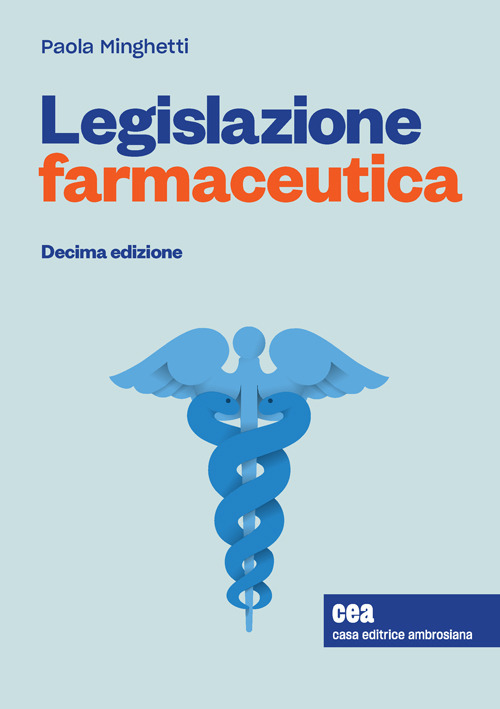 Libro Legislazione farmaceutica di Paola Minghetti - ean 9788808920157 - CEA