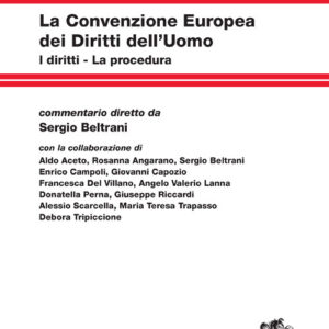 Libro Convenzione europea dei diritti dell'uomo. I diritti. La procedura di  - ean 9788808920423 - Zanichelli