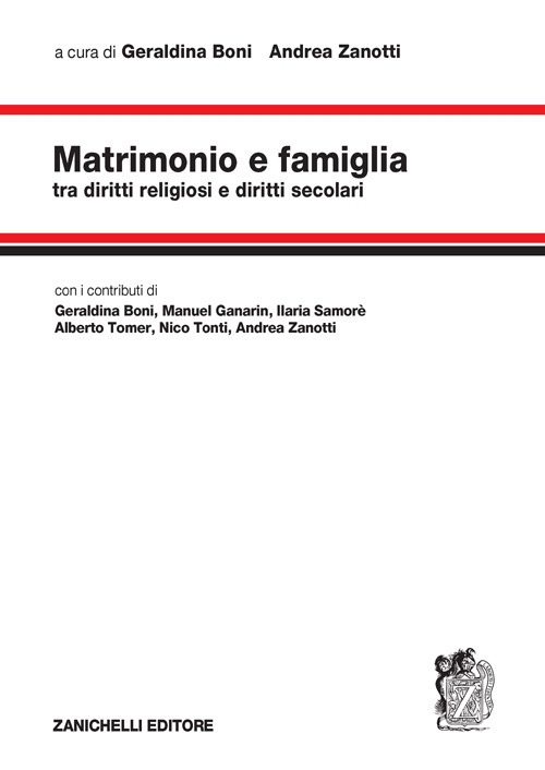 Libro Matrimonio e famiglia. Tra diritti religiosi e diritti secolari di  - ean 9788808999580 - Zanichelli