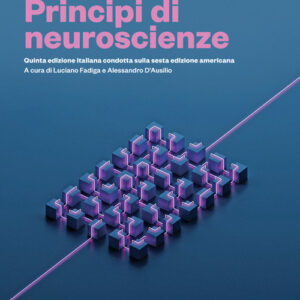 Libro Principi di neuroscienze di Eric R. Kandel; John D. Koester; Sarah H. Mack; Steven A. Siegelbaum - ean 9788808999825 - CEA