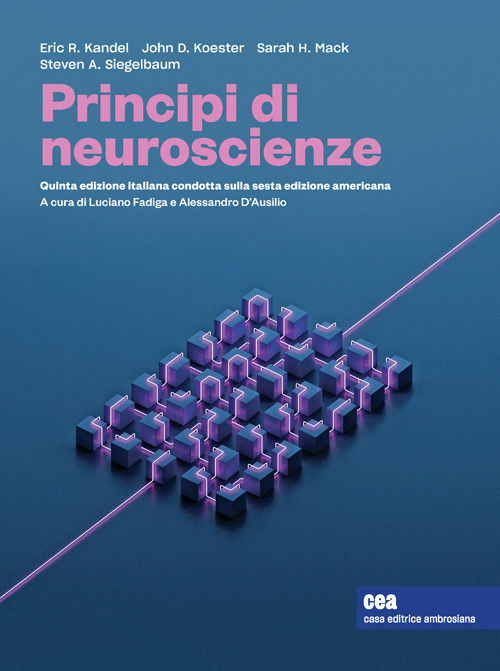 Libro Principi di neuroscienze di Eric R. Kandel; John D. Koester; Sarah H. Mack; Steven A. Siegelbaum - ean 9788808999825 - CEA